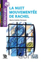 La nuit mouvementée de Rachel - Niveau B1.2 - Lecture Découverte - Audio téléchargeable