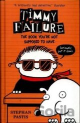 Timmy Failure: The Book You´Re Not