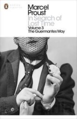 In Search of Lost Time: Vol 3 : The Guermantes Way