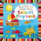 Babys Very First Touchy-Feely Colours Play Book