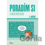 Poradím si s matematikou 5. ročník