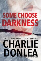 Some Choose Darkness