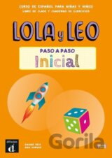 Lola y Leo paso a paso inicial - Libro del alumno & Cuaderno de ejercicios