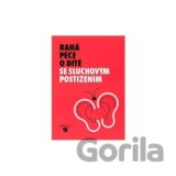 Raná péče o dítě se sluchovým postižením