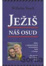 Ježiš, náš osud