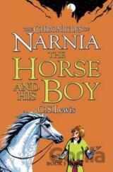 The Chronicles of Narnia: The Horse and his Boy