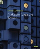 Kisho Kurokawa: Nakagin Capsule Tower