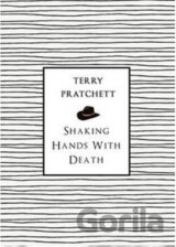 Shaking Hands with Death