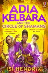 Adia Kelbara and the Circle of Shamans
