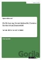 Die Bedeutung der interkulturellen Literatur für den Deutschunterricht
