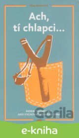 Ach, tí chlapci...