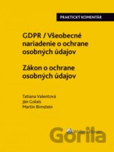 GDPR / Všeobecné nariadenie o ochrane osobných údajov