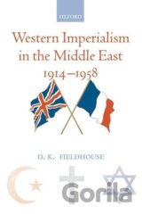Western Imperialism in the Middle East 1914-1958