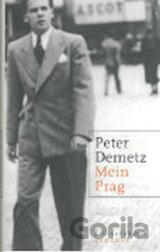 Mein Prag: Erinnerungen ; 1939 bis 1945