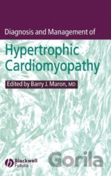 Maron, B: Diagnosis and Management of Hypertrophic Cardiomyo