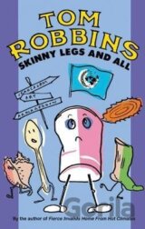 Skinny Legs and All