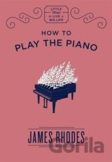 How to Play the Piano