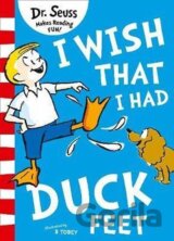I Wish That I Had Duck Feet