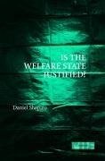 Is the Welfare State Justified?
