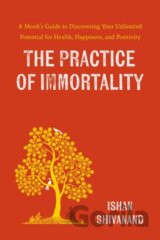 The Practice of Immortality