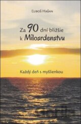 Za 90 dní bližšie k Milosrdenstvu