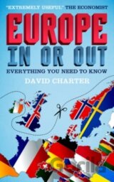 Europe - in or Out? : Everything You Need to Know