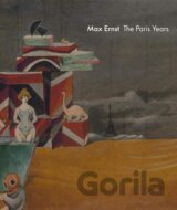 Max Ernst: The Paris Years
