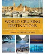 World Cruising Destinations : An Inspirational Guide to All Sailing Destinations