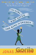 The Girl Who Saved the King of Sweden