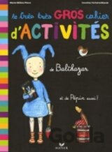 Le tres gros cahier d´activités de Balthazar