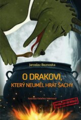 O drakovi, který neuměl hrát šachy