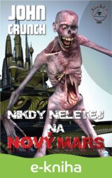Nikdy nelétej na nový Mars