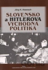 Slovensko a Hitlerova východná politika