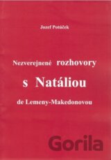 Nezverejnené rozhovory s Natáliou de Lemeny-Makedonovou