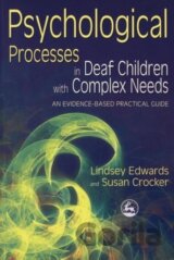 Psychological Processes in Deaf Children with Complex Needs