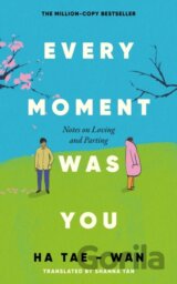 Every Moment Was You