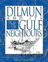 Dilmun and Its Gulf Neighbours