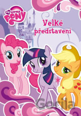 My Little Pony - Velké představení