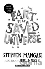 The Fart that Saved the Universe