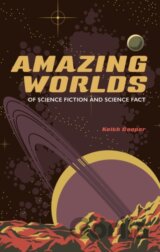 Amazing Worlds of Science Fiction and Science Fact