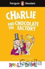 Penguin Readers Level 3: Roald Dahl Charlie and the Chocolate Factory (ELT Graded Reader)