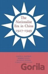 The Nationalist Era in China, 1927 1949
