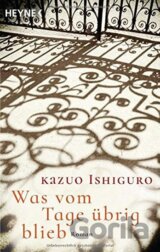 Was vom Tage übrig blieb: Roman
