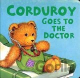 Corduroy Goes to the Doctor