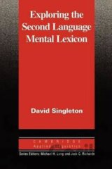 Exploring the Second Language Mental Lexicon: