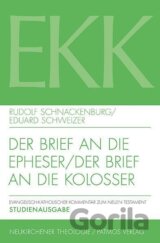 Schnackenburg, R: Brief an die Epheser/Brief an die Kolosser