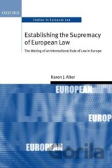 Establishing the Supremacy of European Law