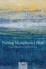 Putting Metaphysics First