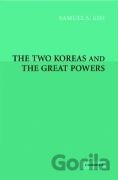 The Two Koreas and the Great Powers