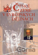 České země v evropských dějinách IV